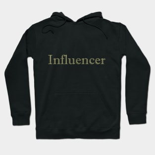 Influencer Hoodie